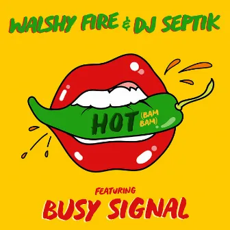 Hot (Bam Bam) by DJ Septik