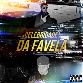 Celebridade da Favela by Polaki