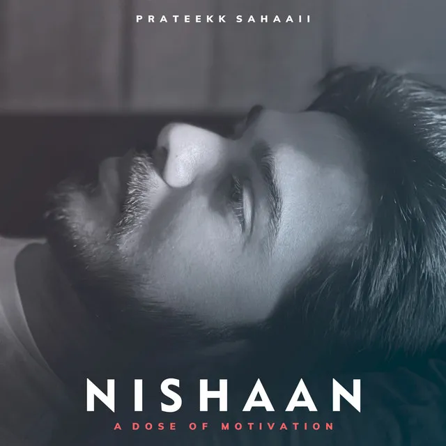 Nishaan - A Dose of Motivation