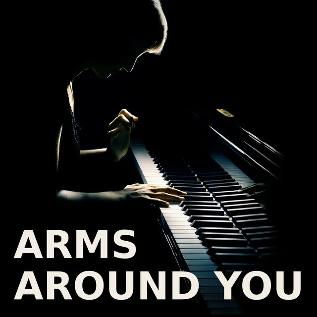 Arms Around You - Piano Version