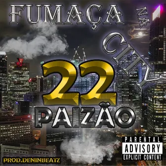 Fumaça na City by paizão 22