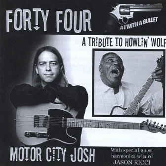 Forty Four: A Tribute To Howlin' Wolf by Motor City Josh