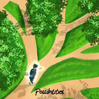 Possibilities by KtGotBeats