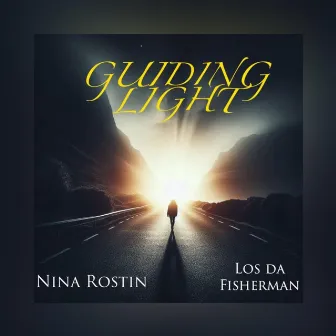 Guiding Light by Nina Rostin