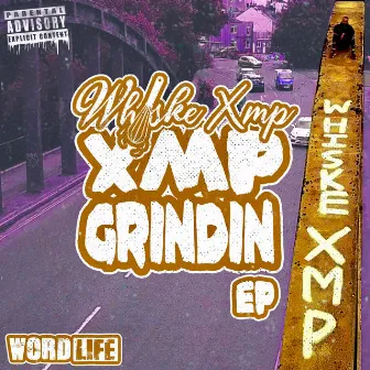 XMP Grindin by Whiske XMP