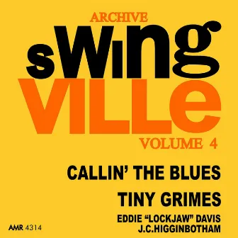 Swingville Volume 4: Callin' the Blues by Tiny Grimes