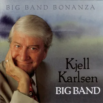 Big Band Bonanza by Kjell Karlsen Big Band