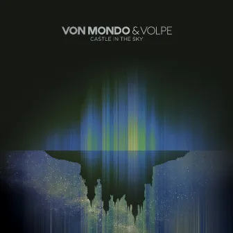 Castle in the Sky by Von Mondo