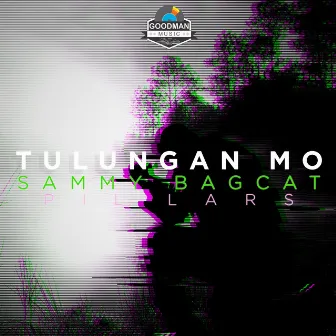 Tulungan Mo by Pillars