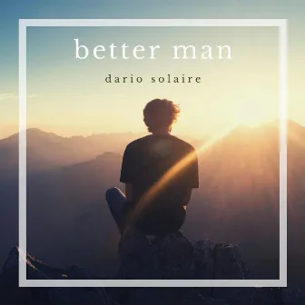 Better Man (Arr. for Guitar) by Dario Solaire