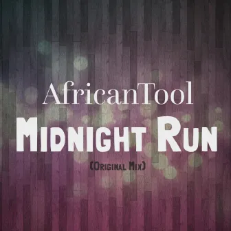 Midnight Run by AfricanTool