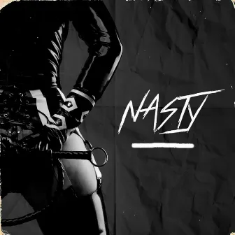 Nasty by LB (EL PRESIDENTE)