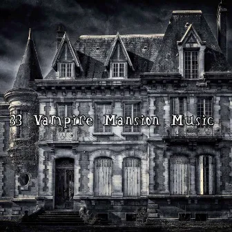 33 Vampire Mansion Music by Monster Mash Halloween