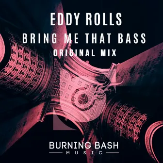 Bring Me That Bass by Eddy Rolls