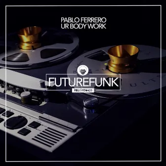 Ur Body Work by Pablo Ferrero