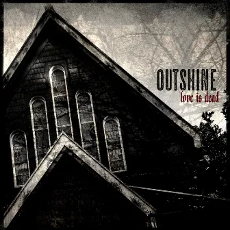 Love is Dead by Outshine