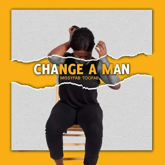 Change a man by Missyfab