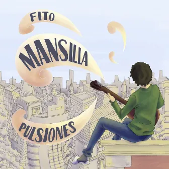 Pulsiones by Fito Mansilla