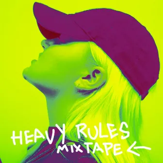 Heavy Rules Mixtape by ALMA