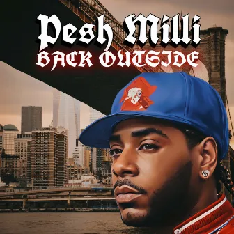 Back Outside by Pesh Milli