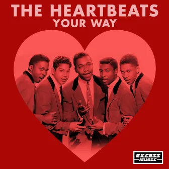 Your Way by The Heartbeats