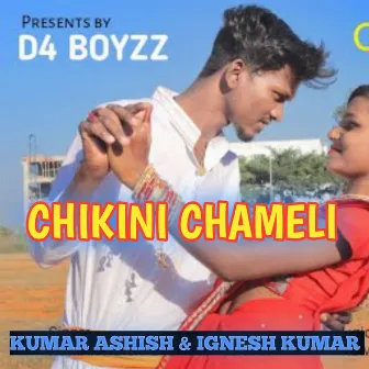 Chikini Chameli by Kumar Ashish