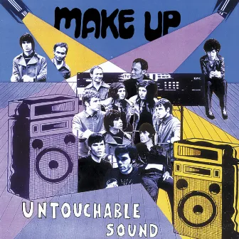 Untouchable Sound by The Make-Up