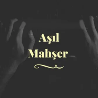 Mahşer by Aşıl