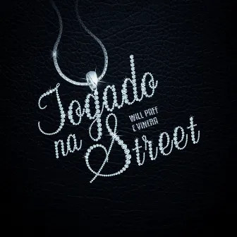 Jogado Na Street by Will Paff