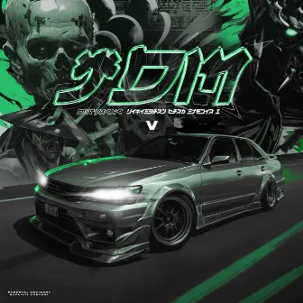 JDM V by DEPVRTXT