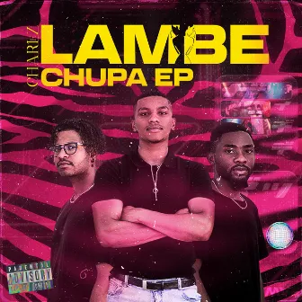 Lambe Chupa EP by CharleZ