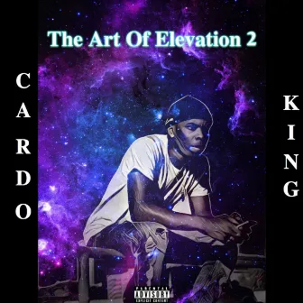 The Art of Elevation 2 by Cardo King