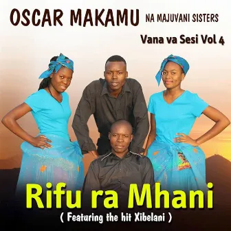 Rifu Ra Mhani by Oscar Makamu na Majuvani Sisters