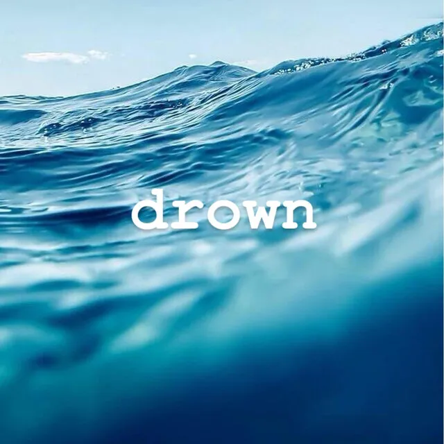 Drown