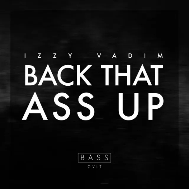 Back That Ass Up - Original