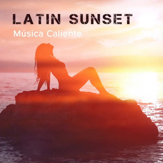 Latin Sunset