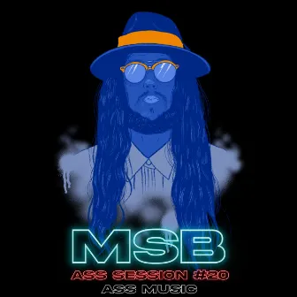 MSB: A55 Session #20 by Ass Music