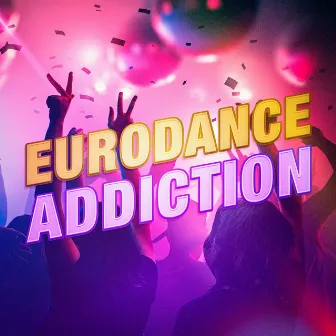 Eurodance Addiction by Bailes de los 90