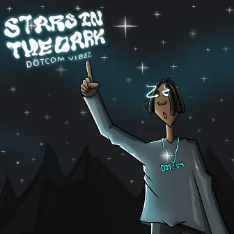 Stars In The Dark by Dotcom Vibez