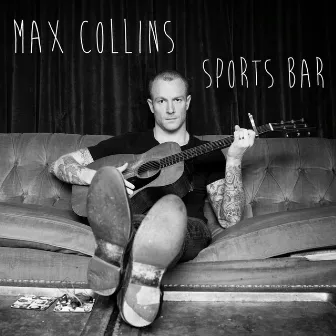 Sports Bar - Single by Max Collins