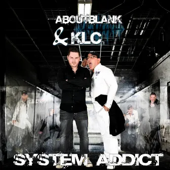 System Addict by KLC