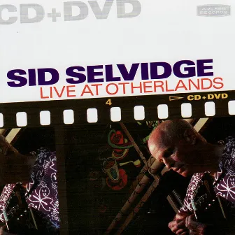 Live At Otherlands by Sid Selvidge