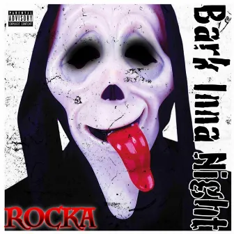 Bark Inna Night by Rocka