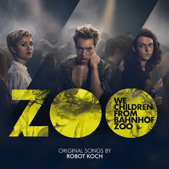 We Children from Bahnhof Zoo (Original Songs) by Robot Koch