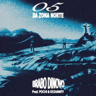 05 da Zona Norte by Brabo Dinovo