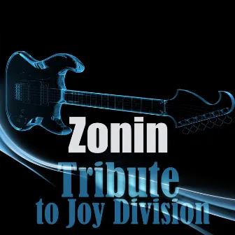 Tribute to Joy Division by ZONIN