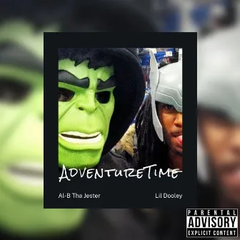 AdventureTime by Al-B Tha Jester