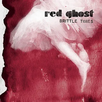 Brittle Times by Red Ghost