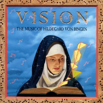 Vision / The Music Of Hildegard Von Bingen by Emily Van Evera