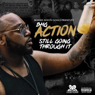 Still Going Through It by BHG Action